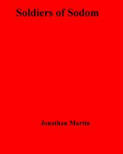 Jonathan Martin's Soldiers of Sodom cover image cdn
