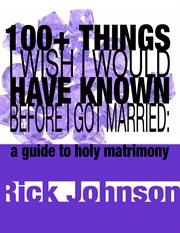 100+ things i wish i would have known before i got married. A Guide to Holy Matrimony cover image cdn