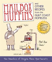 Mailbox muffins: and other recipes from the Gulf Coast homeless cover image cdn