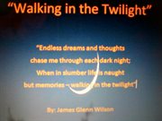 Walking in the twilight. "Endless dreams and thoughts chase me through each dark night; When in slumber life is naught but me cover image cdn