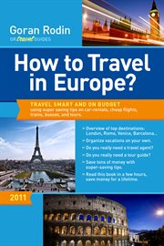 How to travel in europe?. Travel Smart and on Budget Using Super Saving Tips on Car-Rentals, Cheap Flights, Trains, Busses and cover image cdn