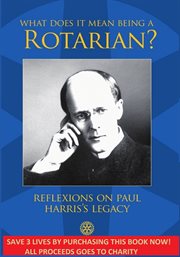 What does it mean being a rotarian?. Reflexions on Paul Harris's Legacy cover image cdn