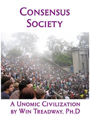 Consensus society. A Unomic Civilization cover image cdn