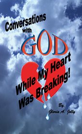 Conversations with god while my heart was breaking cover image cdn