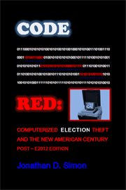Code red: computerized election theft and the new american century cover image cdn