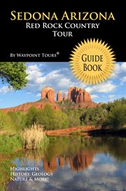 Sedona arizona red rock country tour guide book. Your Personal Tour Guide For Sedona Travel Adventure! cover image cdn