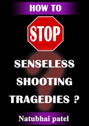 How to stop sensesless shooting tragedies? cover image cdn