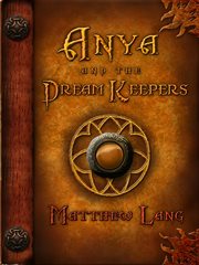 Anya and the dream keepers cover image cdn