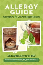 Allergy guide: alternative & conventional solutions cover image cdn