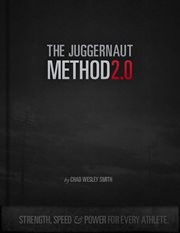 The juggernaut method 2.0. Strength, Speed, and Power For Every Athlete cover image cdn