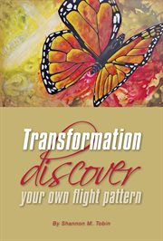 Transformation. Discover Your Own Flight Pattern cover image cdn