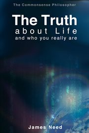 The truth about life and who you really are cover image cdn