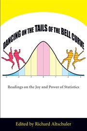 Dancing on the tails of the bell curve: readings on the joy and power of statistics cover image cdn