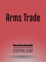 Arms trade. Essential Guide cover image cdn
