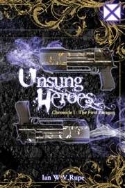 Unsung heroes. The First Paragon cover image cdn