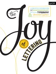 The joy of lettering: a creative exploration of contemporary hand lettering, typography & illustrated typeface cover image cdn