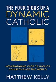 The four signs of a dynamic Catholic cover image cdn