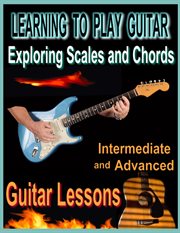 Learning to play guitar. Exploring Chords and Scales cover image cdn