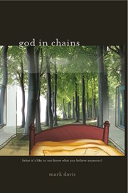 God in chains. What It's Like To Not Know What You Believe Anymore cover image cdn