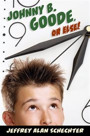 Johnny b. goode, or else! cover image cdn