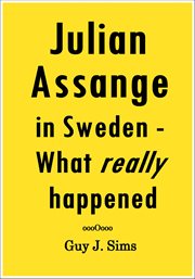 Julian assange in sweden. What Really Happened cover image cdn
