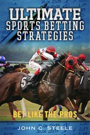 Ultimate sports betting strategies. Bet Like the Pros cover image cdn