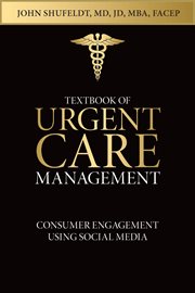 Textbook of urgent care management, chapter 26. Consumer Engagement Using Social Media cover image cdn