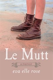 Le mutt. A Memoir cover image cdn