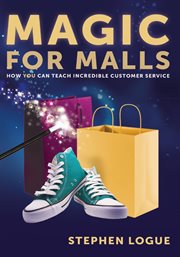 Magic for malls. How You Can Teach Incredible Customer Service cover image cdn