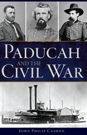 Paducah and the civil war cover image cdn