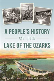 A people's history of the Lake of the Ozarks cover image cdn