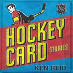 Hockey card stories cover image cdn