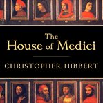 The House of Medici: its rise and fall cover image cdn