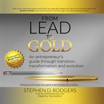 Lead to gold. Transition to Transformation cover image cdn