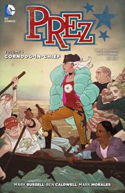 Prez. Volume 1, Corndog-in-chief cover image cdn