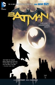 Batman. Volume 6, Graveyard shift cover image cdn