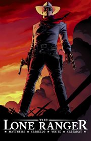 The Lone Ranger. Volume 1, issue 1-6 cover image cdn