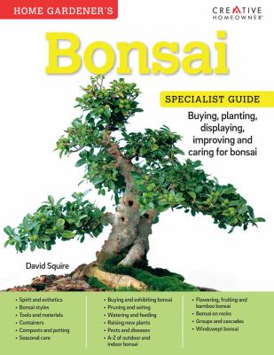 Home Gardener's bonsai specialist guide : buying, planting, displaying, improving and caring for bonsai  cover image cdn