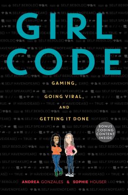 Girl code : gaming, going viral, and getting it done  cover image cdn
