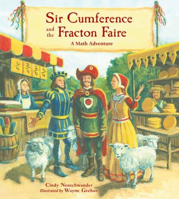 Sir Cumference and the Fracton Faire : a math adventure  cover image cdn