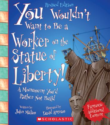 You wouldn't want to be a worker on the Statue of Liberty! : a monument you'd rather not build  cover image cdn