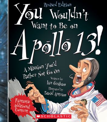 You wouldn't want to be on Apollo 13! : a mission you'd rather not go on  cover image cdn