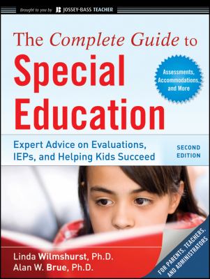 The complete guide to special education : proven advice on evaluations, IEPs, and helping kids succeed  cover image cdn