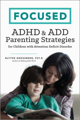 Focused : ADHD & ADD parenting strategies for children with attention deficit disorder  cover image cdn