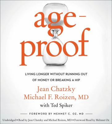 Age-proof living longer without running out of money or breaking a hip  cover image cdn