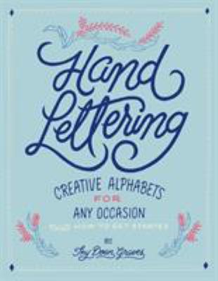 Hand lettering : creative alphabets for any occasion  cover image cdn