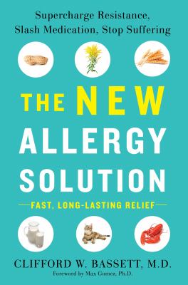 The new allergy solution : supercharge resistance, slash medication, stop suffering  cover image cdn