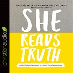 She reads truth: holding tight to permanent in a world that's passing away cover image cdn