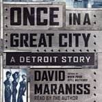 Once in a great city: why Detroit mattered cover image cdn