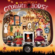 The very very best of Crowded House cover image cdn